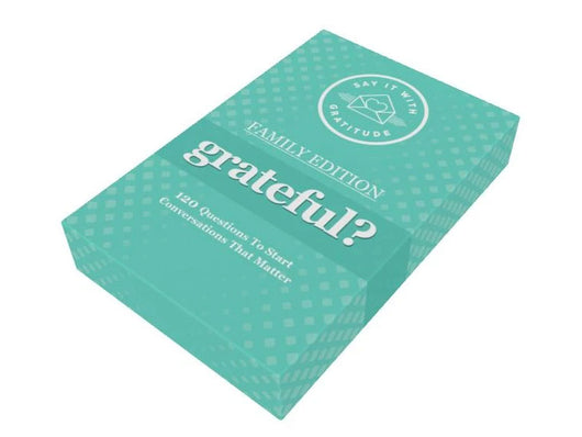 The Grateful Deck Family And Friends Edition - 120 Questions To Start Conversations That Matter